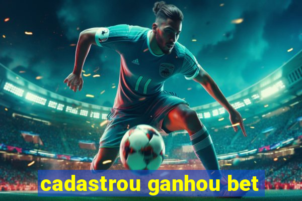 cadastrou ganhou bet